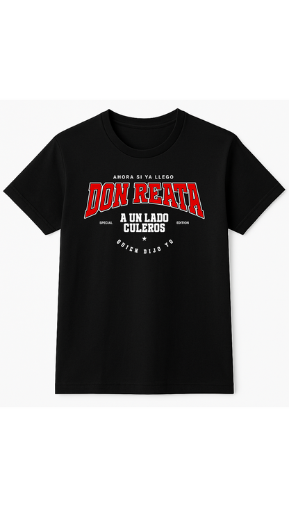 Black KE CHINGÓN T-shirt “Don Reata A Un Lado Culeros” Special Edition on white background.