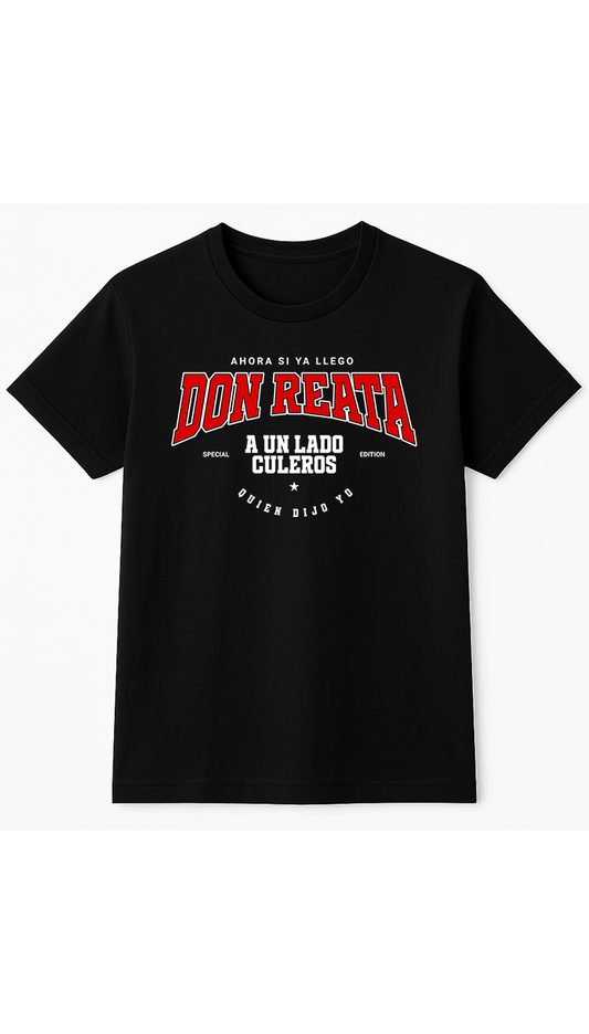 Black KE CHINGÓN T-shirt “Don Reata A Un Lado Culeros” Special Edition on white background.