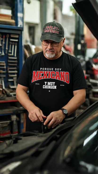 Porque Soy Mexicano Y Muy Chingón – Playera Streetwear Edition by KE CHINGÓN APPAREL